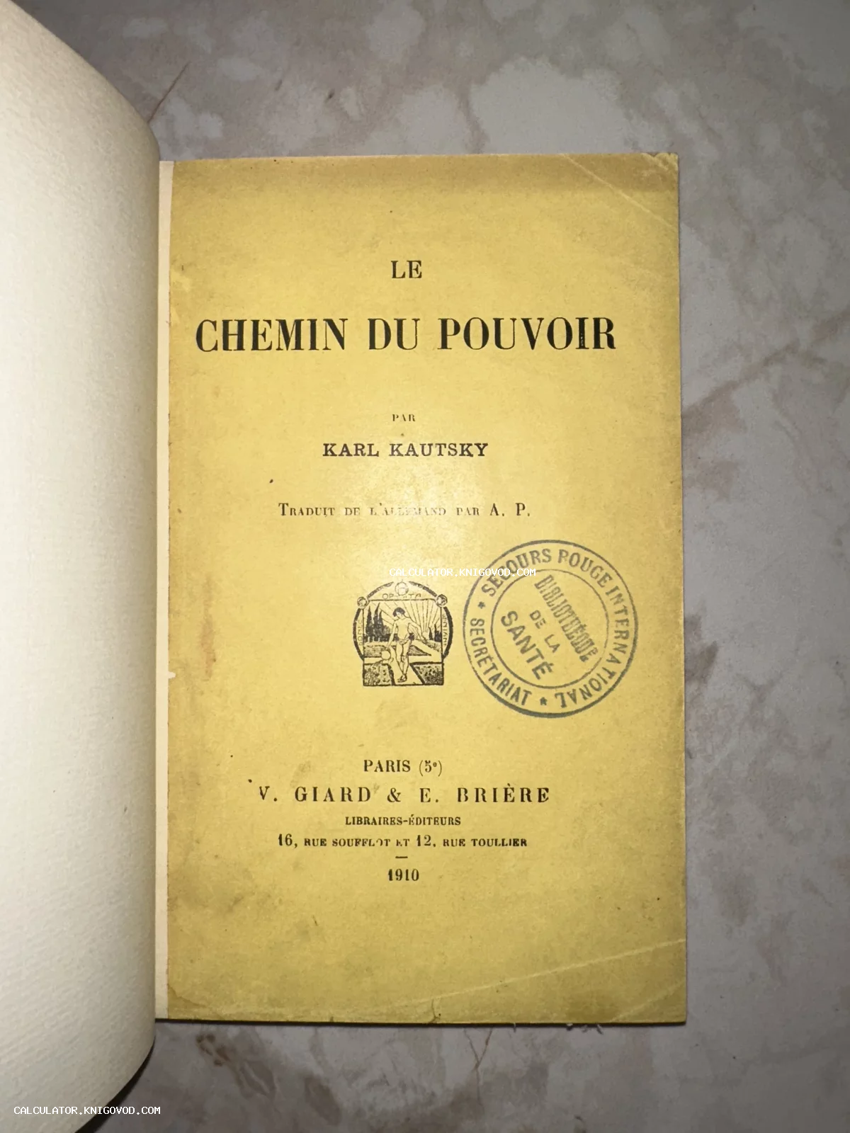 Титульный лист французского издания книги Карла Каутского Le Chemin du Pouvoir 1910 года с печатью библиотеки.